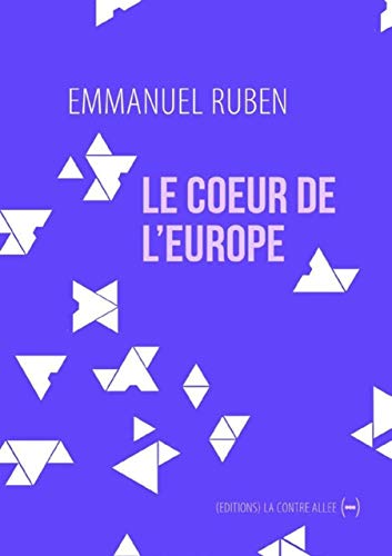 Le Coeur de l'Europe von CONTRE ALLEE