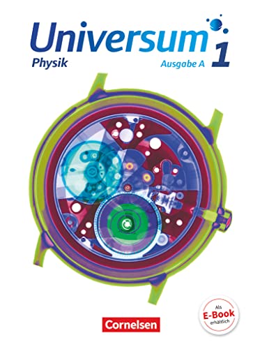 Universum Physik - Gymnasium - Ausgabe A - Band 1: Schulbuch von Cornelsen Verlag GmbH