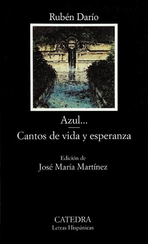 Azul - Cantos de vida y esperanza (Letras Hispánicas)
