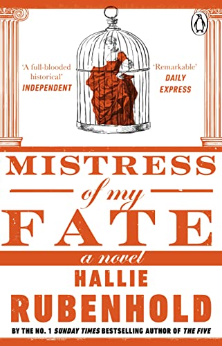 Mistress of My Fate: By the award-winning and Sunday Times bestselling author of THE FIVE