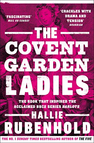 The Covent Garden Ladies: the book that inspired BBC2’s ‘Harlots’ von Penguin