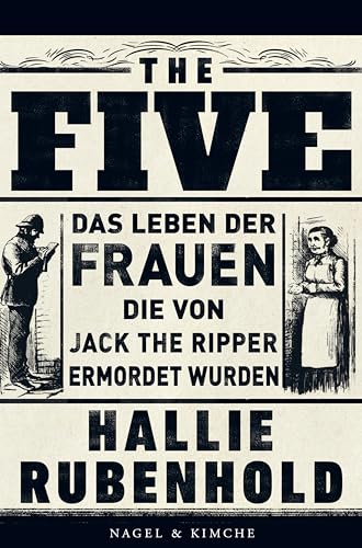 The Five: Das Leben der Frauen, die von Jack the Ripper ermordet wurden
