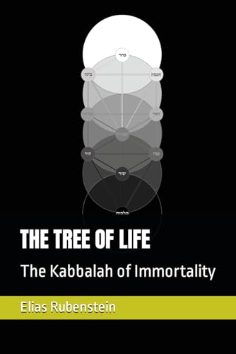 THE TREE OF LIFE: The Kabbalah of Immortality von Independently Published
