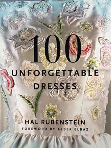 100 Unforgettable Dresses von Harper