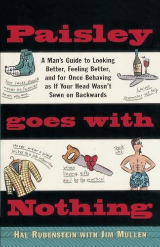 Paisley Goes with Nothing: A Man's Guide to Style von Main Street Books