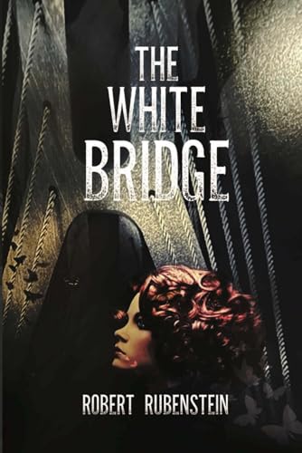 The White Bridge von Independently published
