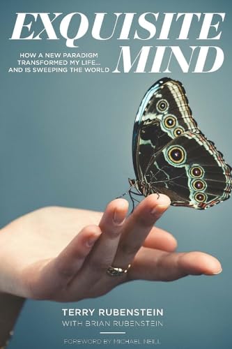 Exquisite Mind - How Three Principles Transformed My Life, and how they can Transform Yours
