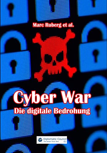 Cyber War: Die digitale Bedrohung