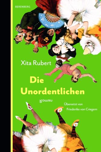 Die Unordentlichen von Berenberg Verlag GmbH,