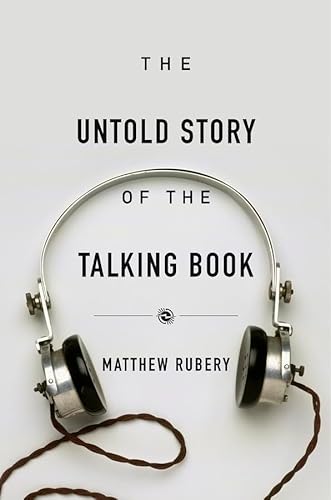 The Untold Story of the Talking Book von Harvard University Press