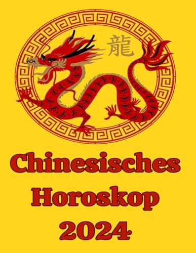 Chinesisches Horoskop 2024