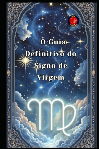 O Guia Definitivo do Signo de Virgem von Independently published