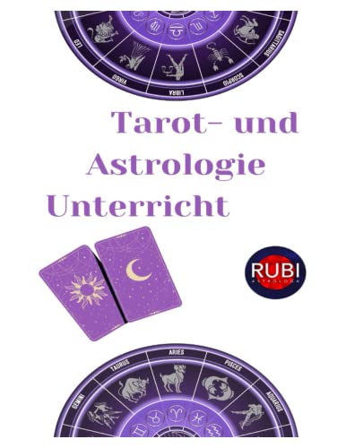 Tarot- und Astrologie Unterricht von Independently published