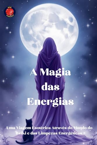 A Magia das Energias A Magia das Energias von Ediciones Rubí