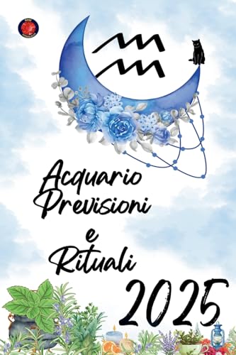 Acquario Previsioni e Rituali 2025 von Ediciones Rubí