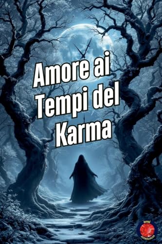 Amore ai Tempi del Karma von Ediciones Rubí