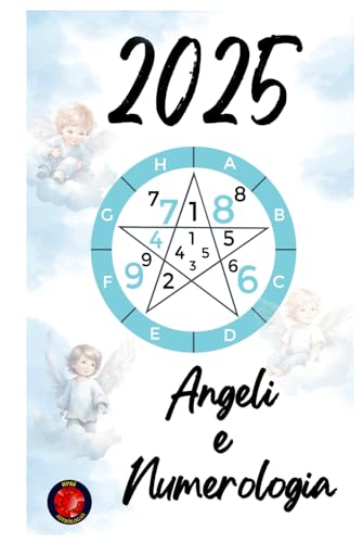 Angeli e Numerologia 2025 Angeli e Numerologia 2025 von Independently published