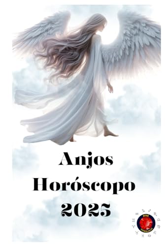 Anjos Horóscopo 2025 Anjos Horóscopo 2025 von Independently published