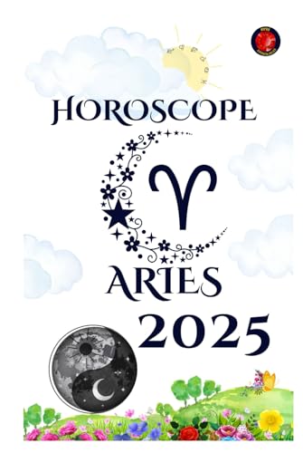 Aries Horoscope 2025 Aries Horoscope 2025 von Independently published