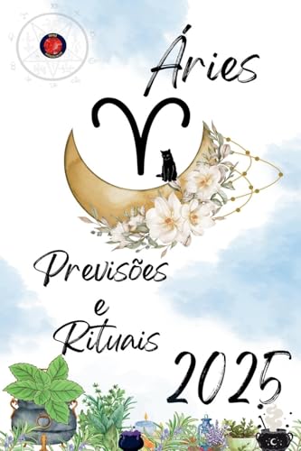Áries Previsões e Rituais 2025 von Ediciones Rubí