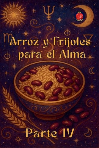 Arroz y Frijoles para el Alma Parte IV von Ediciones Rubi