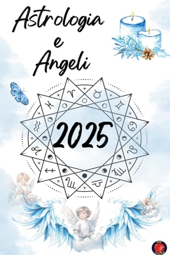 Astrologia e Angeli 2025 von Ediciones Rubí