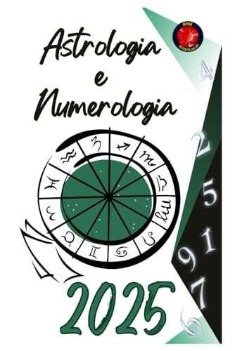Astrologia e Numerologia 2025 Astrologia e Numerologia 2025 von Independently published