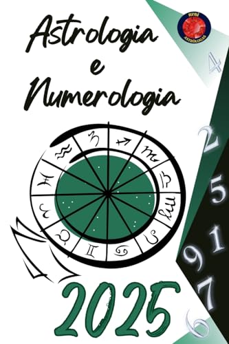 Astrologia e Numerologia 2025 von Ediciones Rubí