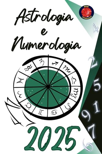 Astrologia e Numerologia 2025 von Ediciones Rubí