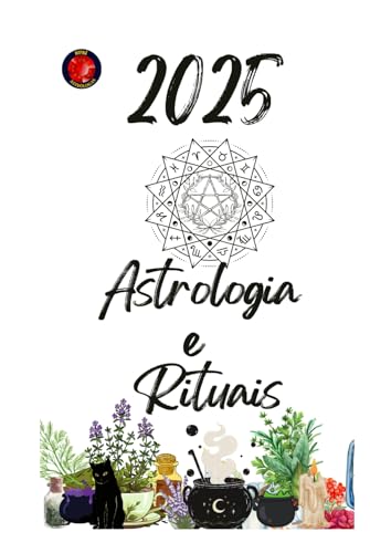 Astrologia e Rituais 2025 Astrologia e Rituais 2025 von Independently published
