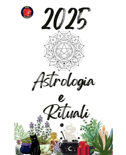 Astrologia e Rituali 2025 von Ediciones Rubí