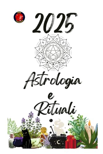 Astrologia e Rituali 2025 Astrologia e Rituali 2025 von Independently published