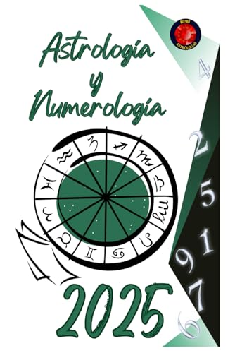 Astrología y Numerología 2025 Astrología y Numerología 2025 von Independently published
