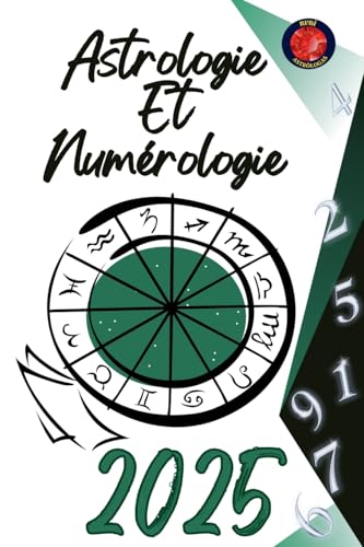 Astrologie Et Numérologie 2025 von Ediciones Rubí