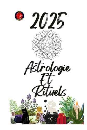 Astrologie Et Rituels 2025 Astrologie Et Rituels 2025 von Independently published