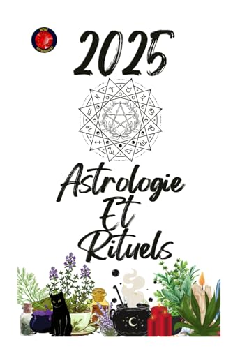 Astrologie Et Rituels 2025 Astrologie Et Rituels 2025 von Independently published