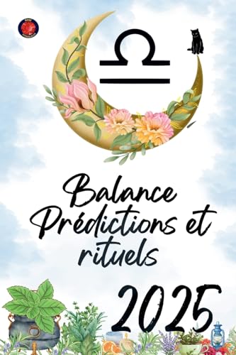 Balance Prédictions et rituels 2025 Balance Prédictions et rituels 2025 von Ediciones Rubí