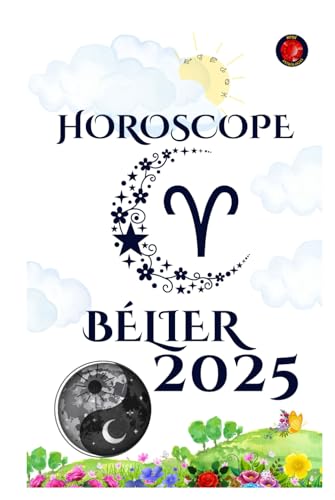 Bélier Horoscope 2025 Bélier Horoscope 2025
