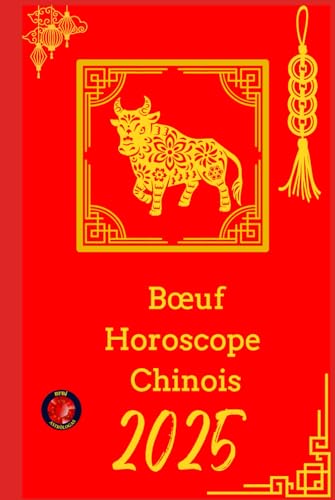 Bœuf Horoscope Chinois 2025 Bœuf Horoscope Chinois 2025 von Independently published