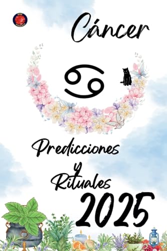 Cáncer Predicciones y Rituales 2025 Cáncer Predicciones y Rituales 2025 von Ediciones Rubí