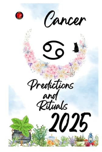 Cancer Predictions and Rituals Cancer Predictions and Rituals von Independently published