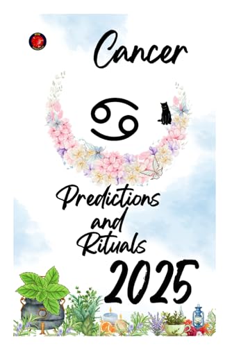 Cancer Predictions and Rituals Cancer Predictions and Rituals von Independently published
