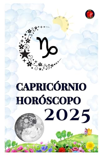 Capricórnio Horóscopo 2025 Capricórnio Horóscopo 2025 von Independently published