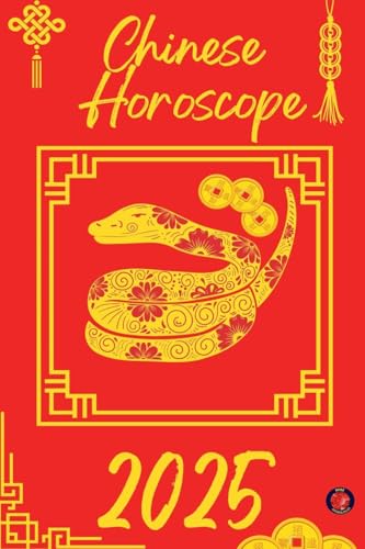 Chinese Horoscope 2025 von Ediciones Rubí