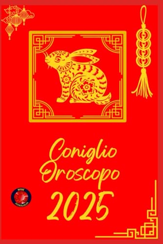 Coniglio Oroscopo 2025 Coniglio Oroscopo 2025 von Independently published