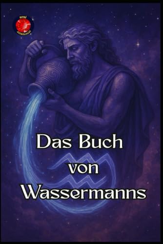 Das Buch von Wassermanns Das Buch von Wassermanns von Independently published