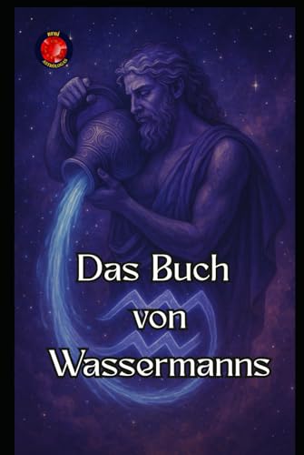 Das Buch von Wassermanns Das Buch von Wassermanns von Independently published
