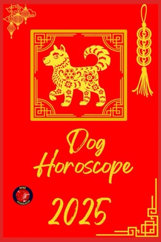 Dog Horoscope 2025 Dog Horoscope 2025 von Independently published