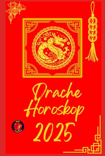 Drache Horoskop 2025