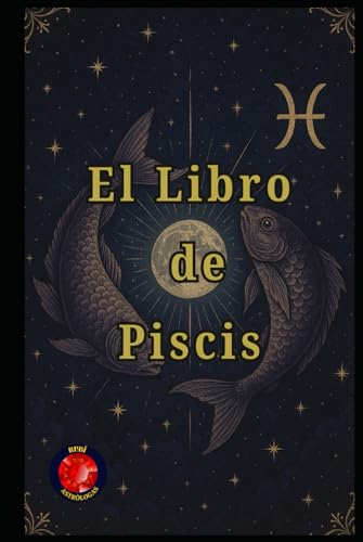 El Libro de Piscis El Libro de Piscis von Independently published